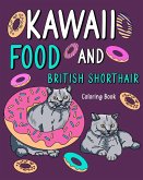 Kawaii Food and British Shorthair Coloring Book