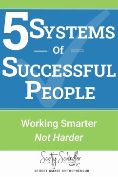 5 SYSTEMS OF SUCCESSFUL PEOPLE - Schindler, Scotty