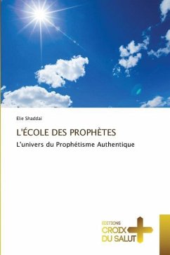 L'ÉCOLE DES PROPHÈTES - Shaddaï, Elie