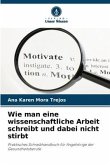 Wie man eine wissenschaftliche Arbeit schreibt und dabei nicht stirbt