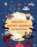 Morcegos e vampiros adoráveis   Livro de colorir para crianças   Desenhos alegres das criaturas noturnas mais afáveis