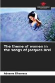 The theme of women in the songs of Jacques Brel