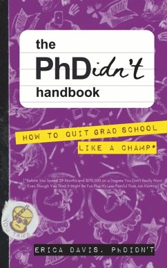 The PhDidn't Handbook - Davis, Erica