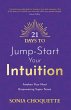 21 Days to Jump-Start Your Intuition... - Bild 1