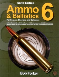Cover Ammo & Ballistics 6: For Hunters, Shooters, and Collectors (eBook, ePUB)