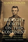 Brought Forth on This Continent (eBook, ePUB)
