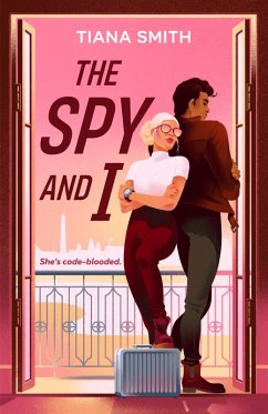 The Spy and I (eBook, ePUB) - Smith, Tiana