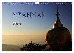 Myanmar - 24 Karat (Wandkalender 2024 DIN A4 quer), CALVENDO Monatskalender - boeTtchEr, U