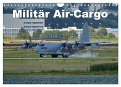 Militär Air-Cargo (Wandkalender 2024 DIN A4 quer), CALVENDO Monatskalender