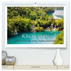 Kroatien - Plitwitzer Seen, Rijeka und Krk (hochwertiger Premium Wandkalender 2024 DIN A2 quer), Kunstdruck in Hochglanz