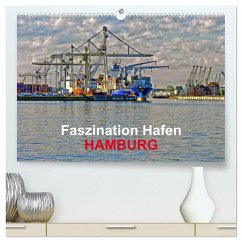 Faszination Hafen - Hamburg (hochwertiger Premium Wandkalender 2024 DIN A2 quer), Kunstdruck in Hochglanz