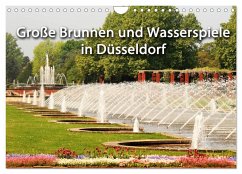 Grosse Brunnen und Wasserspiele in Düsseldorf (Wandkalender 2024 DIN A4 quer), CALVENDO Monatskalender - Jäger, Düsseldorf, Michael