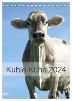 Kuhle Kühe 2024 (Tischkalender 2024 DIN A5 hoch), CALVENDO Monatskalender