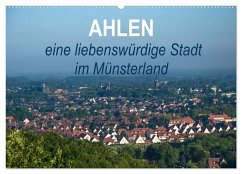 Ahlen eine liebenswürdige Stadt im Münsterland (Wandkalender 2024 DIN A2 quer), CALVENDO Monatskalender