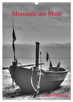 Momente am Meer - Jens Hennig (Wandkalender 2024 DIN A3 hoch), CALVENDO Monatskalender