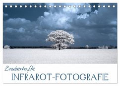 Zauberhafte Infrarot-Fotografie (Tischkalender 2024 DIN A5 quer), CALVENDO Monatskalender