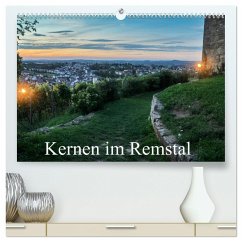 Impressionen aus Kernen im Remstal (hochwertiger Premium Wandkalender 2024 DIN A2 quer), Kunstdruck in Hochglanz