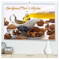 Großmutter´s Küche (hochwertiger Premium Wandkalender 2024 DIN A2 quer), Kunstdruck in Hochglanz