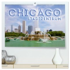CHICAGO Stadtzentrum (hochwertiger Premium Wandkalender 2024 DIN A2 quer), Kunstdruck in Hochglanz
