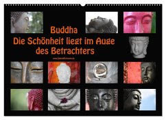 Buddha Die Schönheit liegt im Auge des Betrachters (Wandkalender 2024 DIN A2 quer), CALVENDO Monatskalender