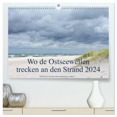 Wo de Ostseewellen trecken an den Strand 2024 (hochwertiger Premium Wandkalender 2024 DIN A2 quer), Kunstdruck in Hochglanz