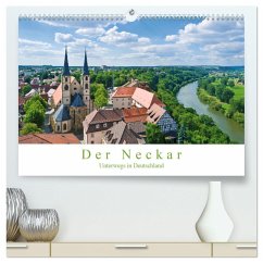 Der Neckar - Unterwegs in Deutschland (hochwertiger Premium Wandkalender 2024 DIN A2 quer), Kunstdruck in Hochglanz
