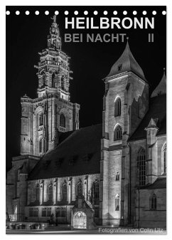 Heilbronn bei Nacht 2 (Tischkalender 2024 DIN A5 hoch), CALVENDO Monatskalender