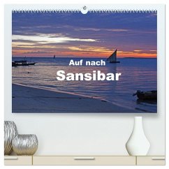 Auf nach Sansibar (hochwertiger Premium Wandkalender 2024 DIN A2 quer), Kunstdruck in Hochglanz