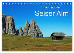 Urlaub auf der Seiser Alm (Tischkalender 2024 DIN A5 quer), CALVENDO Monatskalender