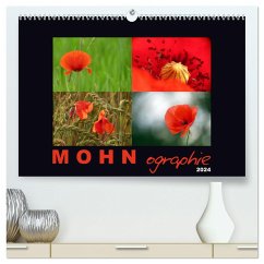 MOHNographie (hochwertiger Premium Wandkalender 2024 DIN A2 quer), Kunstdruck in Hochglanz - Giessl, Angelika