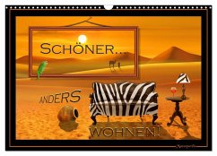 Schöner ANDERS wohnen (Wandkalender 2024 DIN A3 quer), CALVENDO Monatskalender