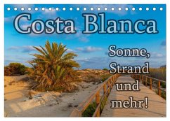 Costa Blanca - Sonne, Strand und mehr (Tischkalender 2024 DIN A5 quer), CALVENDO Monatskalender - Sobottka, Jörg