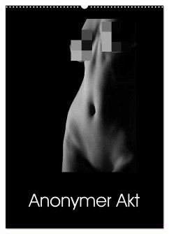 Anonymer Akt (Wandkalender 2024 DIN A2 hoch), CALVENDO Monatskalender