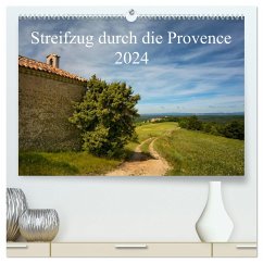 Streifzug durch die Provence (hochwertiger Premium Wandkalender 2024 DIN A2 quer), Kunstdruck in Hochglanz