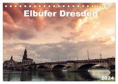 Elbufer Dresden 2024 (Tischkalender 2024 DIN A5 quer), CALVENDO Monatskalender