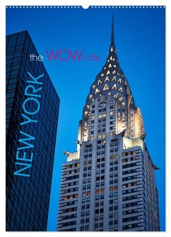 New York - the WOW-city (Wandkalender 2024 DIN A2 hoch), CALVENDO Monatskalender
