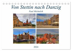Von Stettin nach Danzig (Tischkalender 2024 DIN A5 quer), CALVENDO Monatskalender
