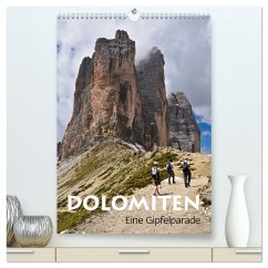 Dolomiten ¿ Eine Gipfelparade (hochwertiger Premium Wandkalender 2024 DIN A2 hoch), Kunstdruck in Hochglanz