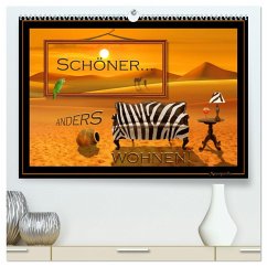 Schöner ANDERS wohnen (hochwertiger Premium Wandkalender 2024 DIN A2 quer), Kunstdruck in Hochglanz