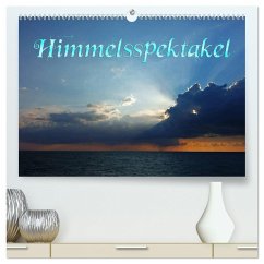 Himmelsspektakel (hochwertiger Premium Wandkalender 2024 DIN A2 quer), Kunstdruck in Hochglanz