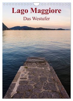 Lago Maggiore - Das Westufer (Wandkalender 2024 DIN A4 hoch), CALVENDO Monatskalender