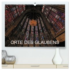 Orte des Glaubens (hochwertiger Premium Wandkalender 2024 DIN A2 quer), Kunstdruck in Hochglanz - Blume, Hubertus