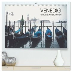 Venedig - Stille Ansichten (hochwertiger Premium Wandkalender 2024 DIN A2 quer), Kunstdruck in Hochglanz