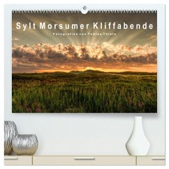 Sylt Morsumer Kliffabende Fotografien von Tobias Thiele (hochwertiger Premium Wandkalender 2024 DIN A2 quer), Kunstdruck in Hochglanz