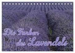 Die Farbe des Lavendels (Tischkalender 2024 DIN A5 quer), CALVENDO Monatskalender