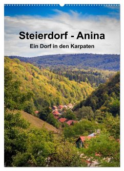 Steierdorf - Anina (Wandkalender 2024 DIN A2 hoch), CALVENDO Monatskalender - photography / Werner Rebel, we're