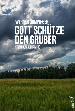 Gott schütze den Gruber - Gumpinger, Werner