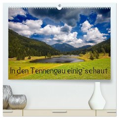In den Tennengau einig`schaut (hochwertiger Premium Wandkalender 2024 DIN A2 quer), Kunstdruck in Hochglanz