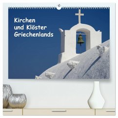 Kirchen und Klöster Griechenlands (hochwertiger Premium Wandkalender 2024 DIN A2 quer), Kunstdruck in Hochglanz