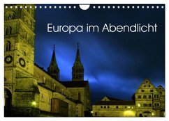 Europa im Abendlicht (Wandkalender 2024 DIN A4 quer), CALVENDO Monatskalender